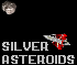 Silver Asteroids